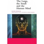 Large, the Small and the Human Mind – Hledejceny.cz