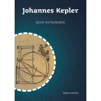 Nová astronomie - Johannes Kepler