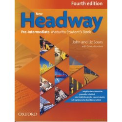 New Headway 4th edition Pre-Intermediate Maturita Student´s book česká edice - Soars John