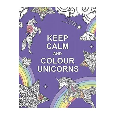Keep Calm and Colour Unicorns – Zbozi.Blesk.cz