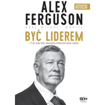 Alex Ferguson. Być liderem wyd. 2023 – Zbozi.Blesk.cz