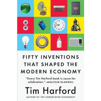 Fifty Inventions That Shaped the Modern Economy Harford TimPaperback
