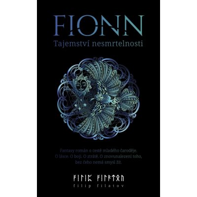 Fionn : Tajemství nesmrtelnosti - Filatov Filip