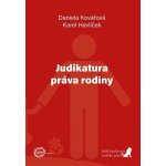 Judikatura práva rodiny - Kovářová Daniela, Havlíček Karel – Hledejceny.cz