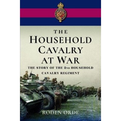 Household Cavalry at War – Hledejceny.cz