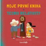 Moje první kniha o teorii relativity – Hledejceny.cz