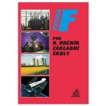 Fyzika pro 9. ročník základní školy - Jiří Bohuněk, Růžena Kolářová – Sleviste.cz