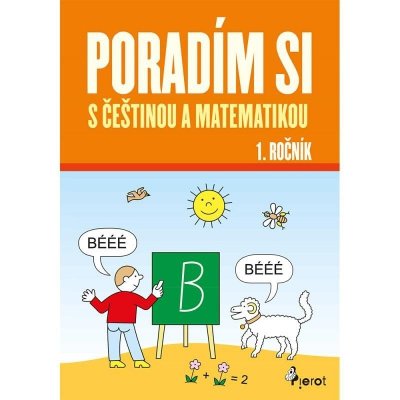 Poradím si s češtinou a matematikou 1. ročník, 5. vydání - Iva Nováková – Zboží Mobilmania