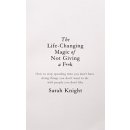 The Life-Changing Magic of Not Giving a F**k... Sarah Knight