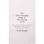 The Life-Changing Magic of Not Giving a F**k... Sarah Knight – Sleviste.cz