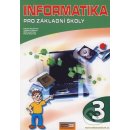  Informatika pro ZŠ 3. díl - 2. vydání Kovářová L., Němec V., Jiříček M., Navrátil P.