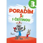 Poradím si s češtinou 3. ročník - Petr Šulc – Hledejceny.cz