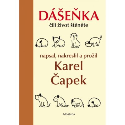 Dášeňka čili život štěněte - Karel Čapek