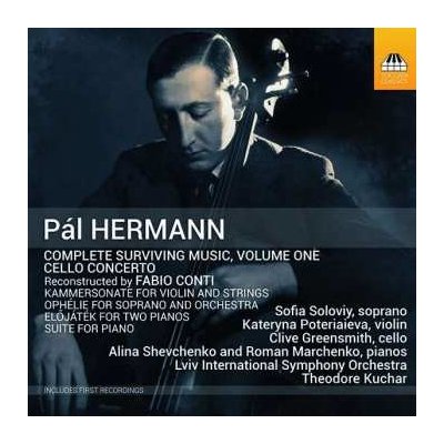 Paul Hermann - Complete Surviving Music, Volume One - Cello Concerto CD – Zbozi.Blesk.cz