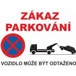 Zákaz parkování lisovaný plech 500 x 300 mm – Sleviste.cz
