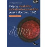Dějiny českého a československého práva do roku 1945 – Hledejceny.cz