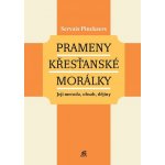 Pinckaers, Servais - Prameny křesťanské morálky – Hledejceny.cz