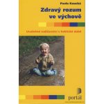 Zdravý rozum ve výchově – Hledejceny.cz