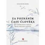 Cesta bílého jeřába II.: Za poznáním času člověka - Eva Joachimová – Hledejceny.cz