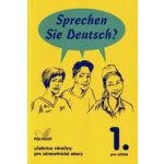 Sprechen Sie Deutsch? - pro zdravotnické obory - 1. díl kniha pro u – Hledejceny.cz