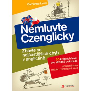 Nemluvte Czenglicky - Catherine Land