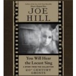 You Will Hear the Locust Sing - Hill Joe, TBD – Hledejceny.cz