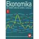  Ekonomika pro střední odborná učiliště a veřejnost 1 - Lydie Čistá