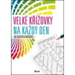 Velké křížovky na každý den Kniha – Zboží Mobilmania