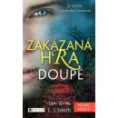 Zakázaná Hra Doupě - - L. J. Smith