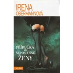 Příručka pro neposlušné ženy - Irena Obermannová – Hledejceny.cz