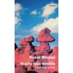 Krajiny typu dandžia. a jiné eseje o vědě - Radek Mikuláš – Sleviste.cz
