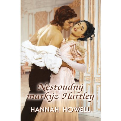 Nestoudný markýz Hartley - Hannah Howell – Zboží Mobilmania