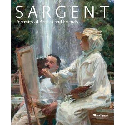 Sargent: Portraits of Artists and Friends Ormond RichardPevná vazba
