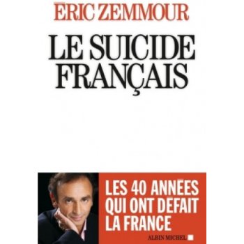 Zemmour É. - Le suicide français