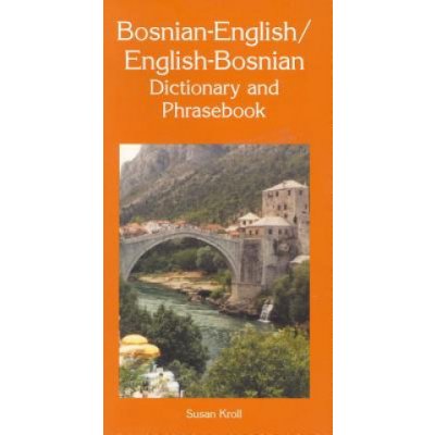 Bosnian-English/English-Bosnian Dictionary and Phrasebook Kroll SusanPaperback