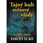 Tajný kult světové vlády - David Icke – Hledejceny.cz