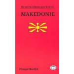 Makedonie - stručná historie států Přemysl Rosůlek – Hledejceny.cz