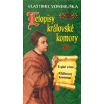 Letopisy královské komory III. - Vlastimil Vondruška – Hledejceny.cz