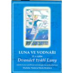 Markéta Vostrá: Luna ve Vodnáři 11. z cyklu Dvanáct tváří Luny – Hledejceny.cz