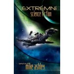 Extrémní science fiction - ed. Mike Ashley – Sleviste.cz