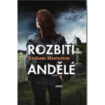 Rozbití andělé - Graham Masterton – Hledejceny.cz