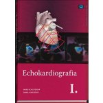 Echokardiografia I. - Ingrid Schusterová, Daniela Ondušová – Hledejceny.cz