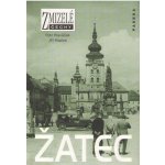 Zmizelé Čechy-Žatec. Zmizelé Čechy - Petr Hlaváček, Jiří Kopica – Hledejceny.cz