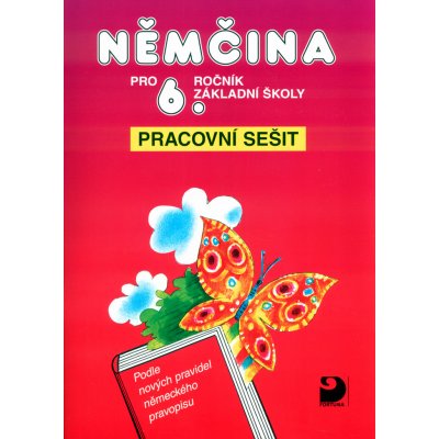 Němčina pro 6.r.ZŠ Pracovní s. Maroušková, Eck, Marie, Vladimír; Burdová, Jaromíra – Hledejceny.cz