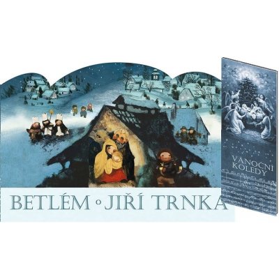 Betlém + Vánoční koledy s notami Jiří Trnka, Klára Trnková
