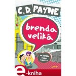 Brenda Veliká - C. D. Payne – Hledejceny.cz