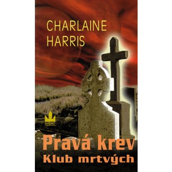 Pravá krev 3 – Klub mrtvých