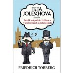 Teta Joleschová aneb Zánik západní civilizace v židovských anekdotách – Hledejceny.cz