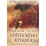 Praktické využití věšteckého kyvadla zdraví * láska* kariéra* duševní harmonie - Sonnenberg Petra – Sleviste.cz