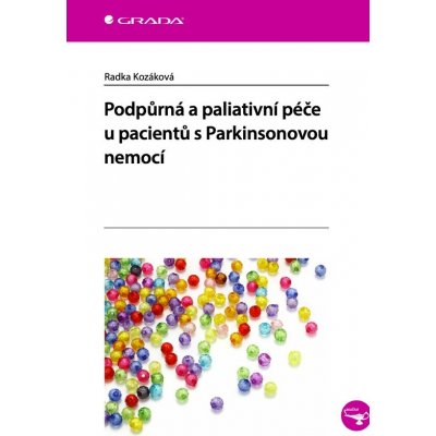 Podpůrná a paliativní péče u pacientů s Parkinsonovou nemocí